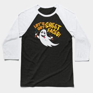 Let's Get Sheet Faced! Baseball T-Shirt